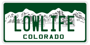 LOWLIFE  license plate in CO