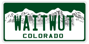 WAITWUT  license plate in CO